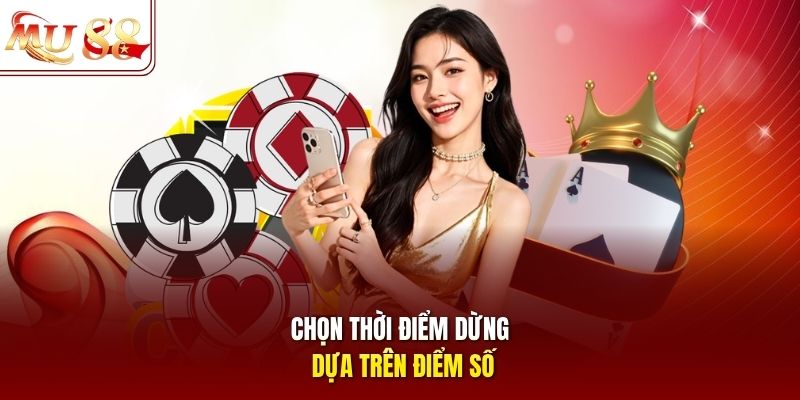 Chọn thời điểm dừng dựa trên điểm số