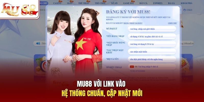 MU88 với link vào hệ thống chuẩn, cập nhật mới