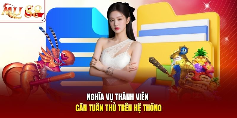 Nghĩa vụ thành viên cần tuân thủ trên hệ thống