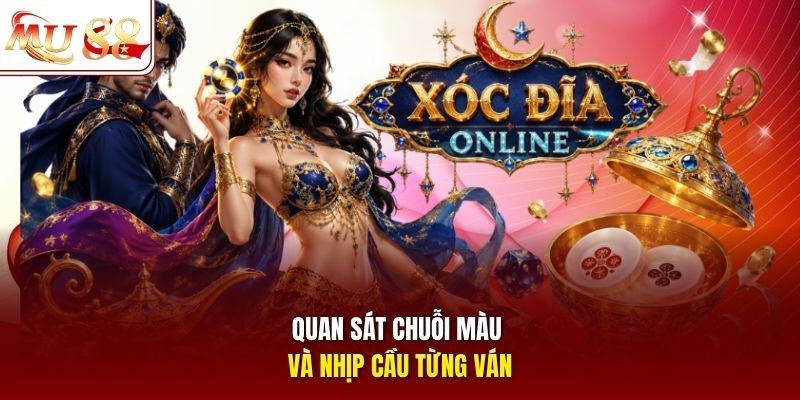 Quan sát chuỗi màu và nhịp cầu từng ván