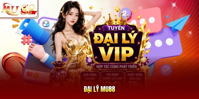 Đại lý MU88